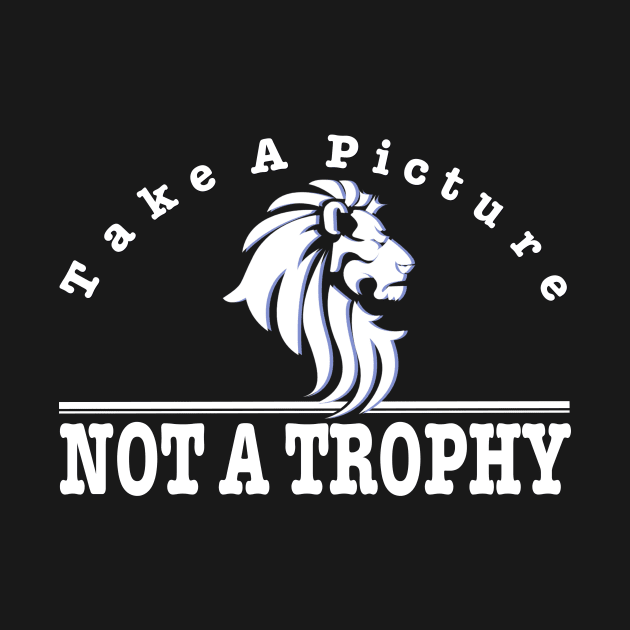 anti hunting - take a picture not a trophy by pickledpossums