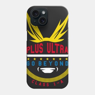 Plus Ultra Go Beyond Phone Case