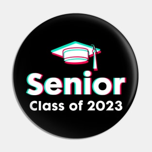 Senior 2023. Class of 2023 Graduate. Pin