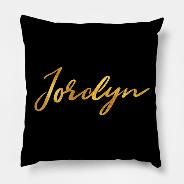 Jordyn Name Hand Lettering in Faux Gold Letters Pillow by Pixel On Fire