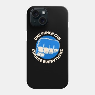 One Punch Can Change Everything Phone Case