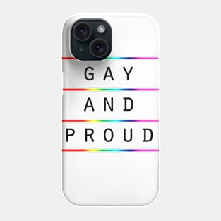 Gay And Proud Phone Case