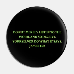 Bible Verse James 1:22 Pin