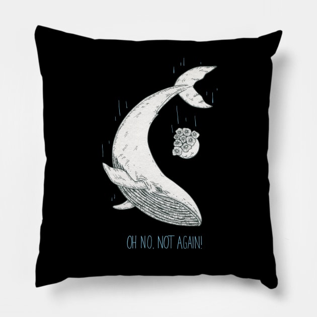 Not Again! - Dark Shirts Pillow by Joyia M