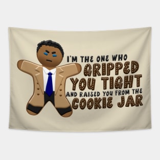 Raised you from the cookie jar Tapestry