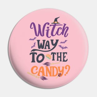 Witch Way To The My Candy Pin