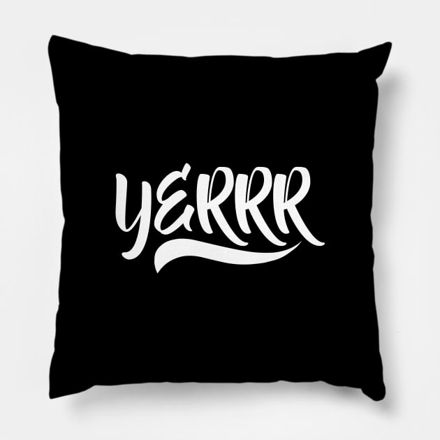 Yerrr Pillow by jonah block