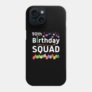 90Th Squad B-Day Crew Family Phone Case