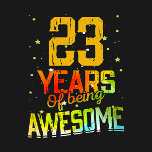 23 Years Of Being Awesome Gifts 23th Anniversary Gift Vintage Retro Funny 23 Years Birthday Men Women T-Shirt