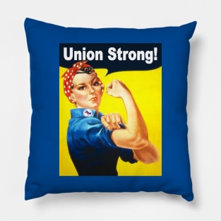 Rosie the Riveter Union Strong Pillow