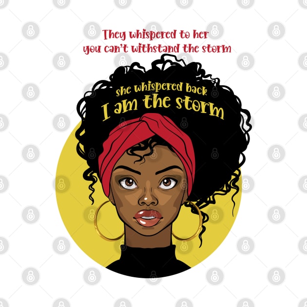 she whispered back I am the storm by UrbanLifeApparel