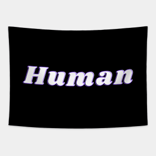 Human -  We Are All Human v5 Tapestry