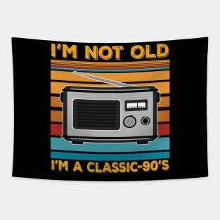 im not old im a classic 90s Tapestry