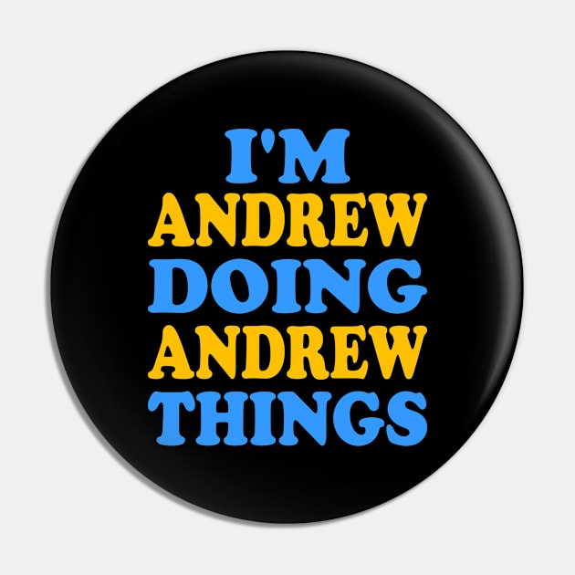 I'm Andrew doing Andrew things Pin by TTL