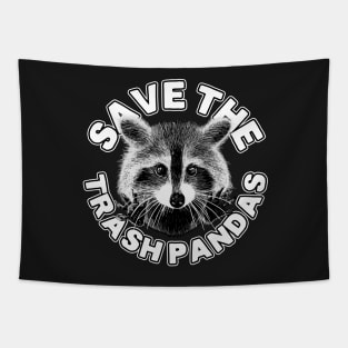 Save the Trash Pandas Raccoon Animal T-shirt Tapestry