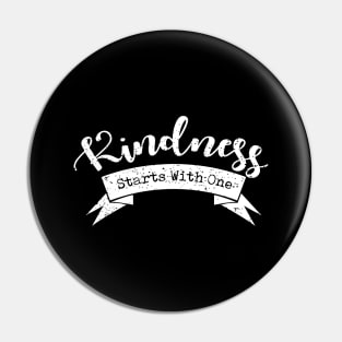 'Kindness Starts With One' Radical Kindness Shirt Pin