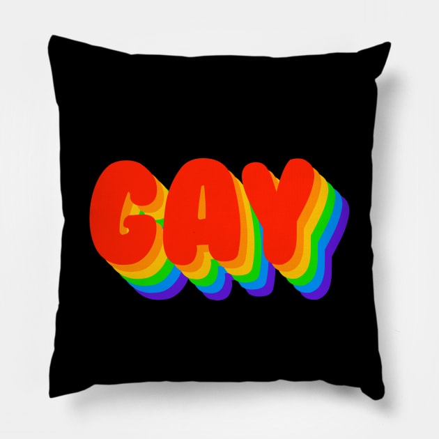 Gay as a Rainbow - LGBT Pride Pillow by LGBT