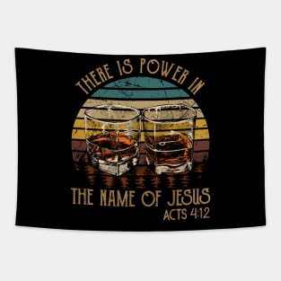 There Is Power In The Name Of Jesus Whisky Mug Tapestry