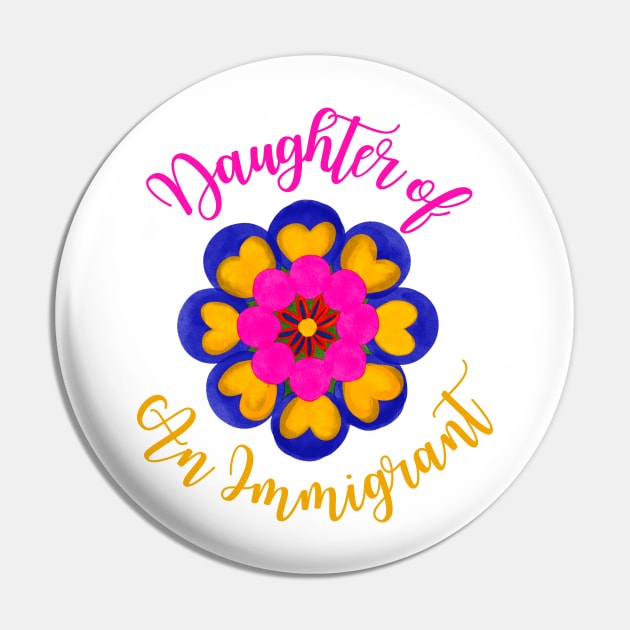 Daughter Of An Immigrant Pin by Avenue 21