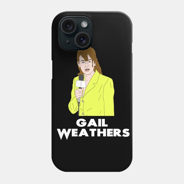 Gail Weathers Phone Case by VideoNasties