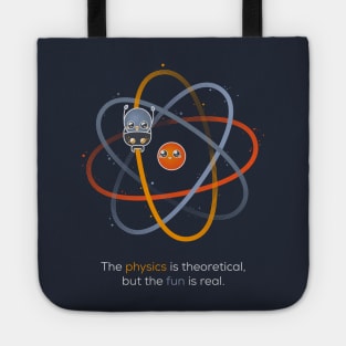 The physics is theoretical... Tote