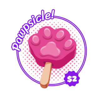 Pawpsicle Only 2 Dollars T-Shirt