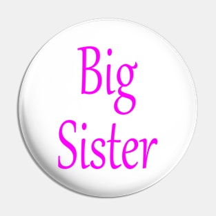 Big Sister Pin