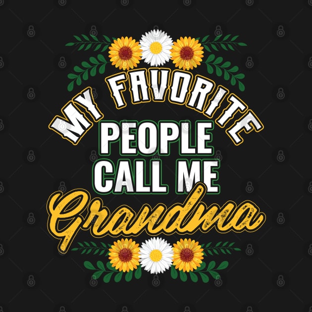 My Favorite People Call Me Grandma by aneisha