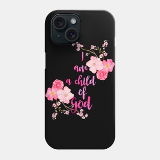 Bible Psalm Child of God Phone Case