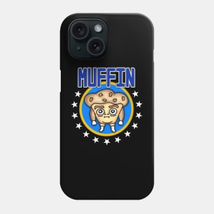 MUFFIN MAN Phone Case