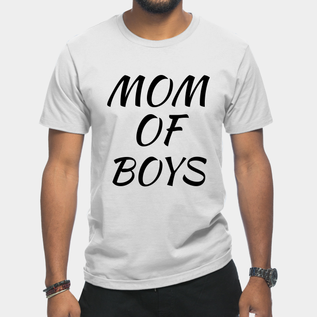 Discover Mom of Boys - Mom Of Boys - T-Shirt