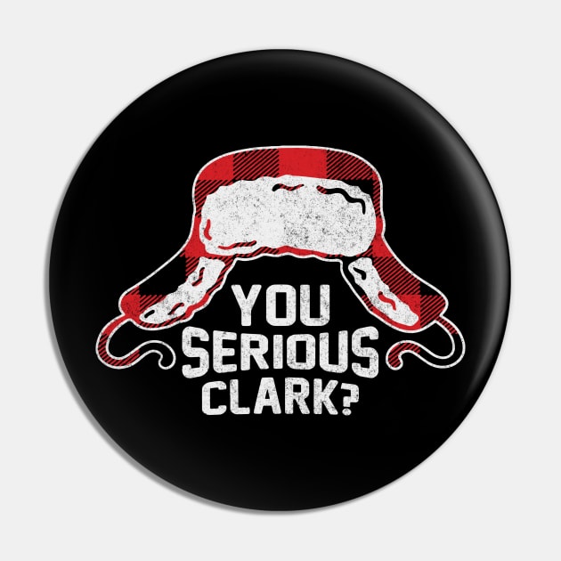 You Serious Clark? - vintage design Pin by BodinStreet