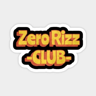 Zero Rizz Club Magnet