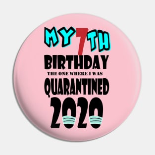 My 7th Birthday The One Where I Was Quarantined 2020 Pin