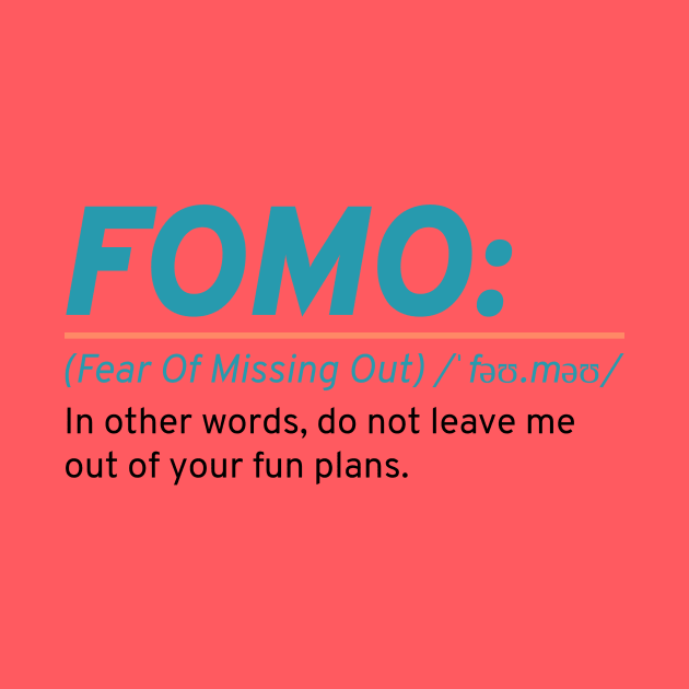 FOMO by WOAT