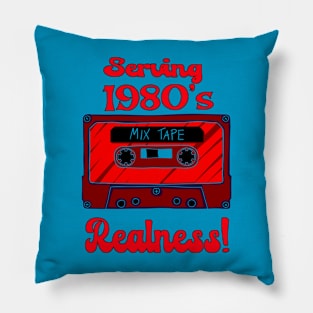 Serving 1980's Realness - Red Cassette Pillow