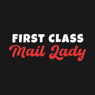 First Class Mail Lady T-Shirt