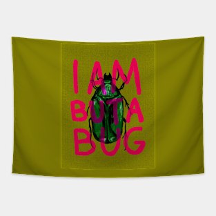 I Am But A Bug Tapestry