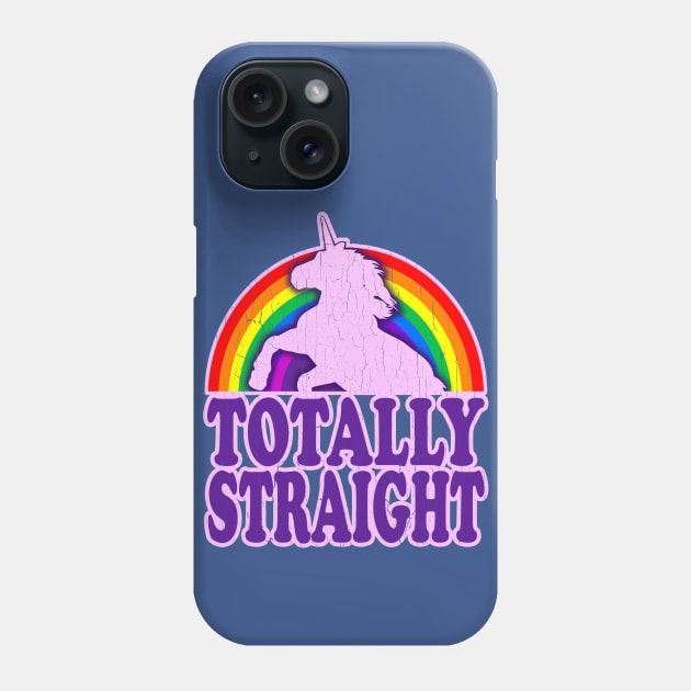 Funny - Totally Straight! (vintage distressed look) Phone Case by robotface