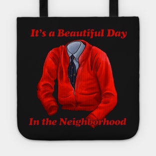 It's a Beautiful Day in the neighborhood Tote