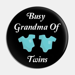 Busy Grandma Of Twins Pin