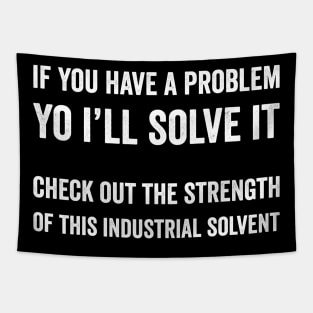 If You Have A Problem Tapestry