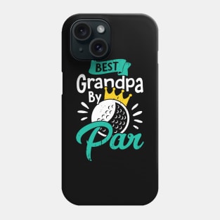 Best Grandpa By Par Golfing Grandfather Gift Phone Case
