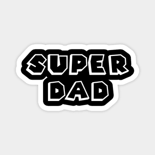 Super Dad Magnet