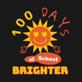 100 Days of School Brighter with Sun T-Shirt