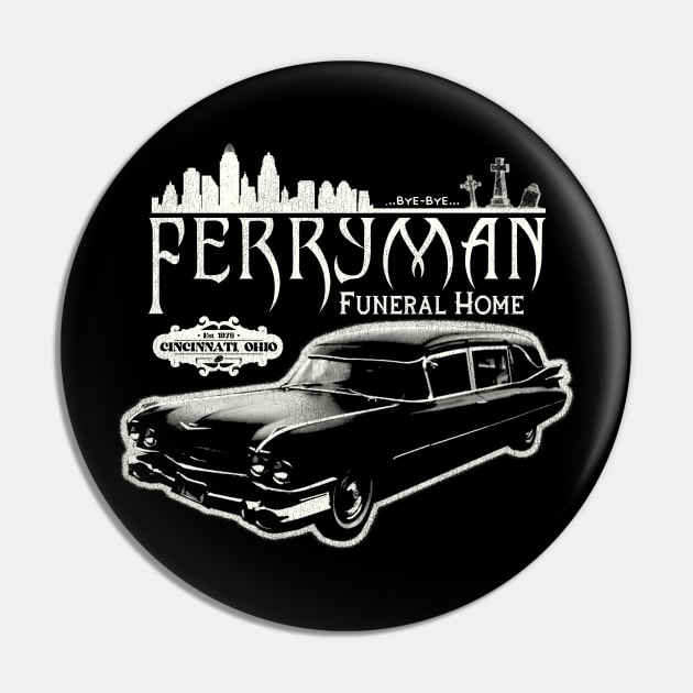 Ferryman's Funeral Home WKRP in Cincinnati Advertisement Pin by darklordpug