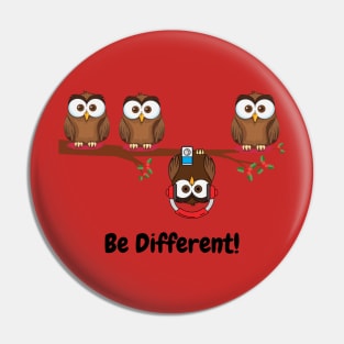 Be different - sweet owls Pin