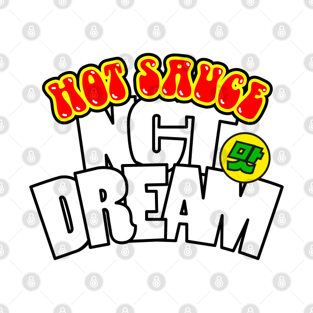 NCT DREAM's hot sauce. by Duckieshop