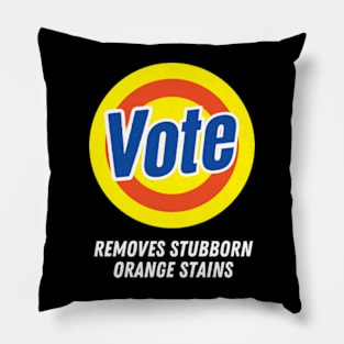 Vote Removes Stubborn Orange Stains Funny Anti-Trump Pillow