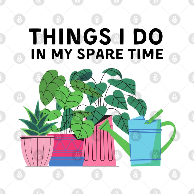 Things I Do In My Spare Time by tramasdesign